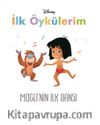 Disney İlk Öykülerim / Mogli’nin İlk Dansı