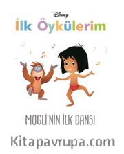 Disney İlk Öykülerim / Mogli’nin İlk Dansı
