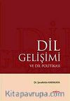 Dil Gelişimi ve Dil Politikası