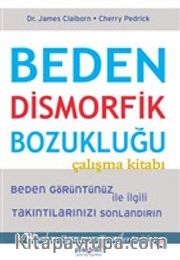 Beden Dismorfik Bozukluğu Çalışma Kitabı