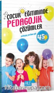 Çocuk Eğitiminde Pedagojik Çözümler