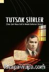 Tutsak Şiirler & Tatar Şariri Musa Celil’in Moabit Defteri Şiirleri