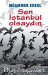 Sen İstanbul Olsaydın