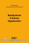 Belediyelerde İş Hukuku Uygulamaları
