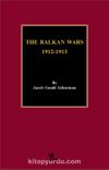 The Balkan Wars 1912-1913