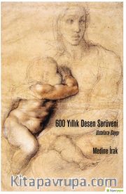 600 Yıllık Desen Serüveni