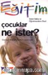 Çocuklar Ne İster?