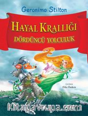 Hayal Krallığı / Dördüncü Yolculuk