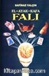 El - Ayak - Kafa Falı