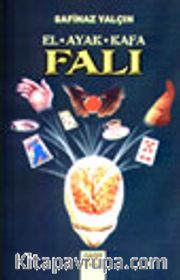 El - Ayak - Kafa Falı