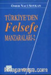 Türkiye'den Felsefe Manzaraları -2-