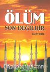 Ölüm Son Değildir