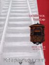 Demir Yol Tren Çağı