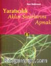 Yaratıcılık Aklın Sınırlarını Aşmak