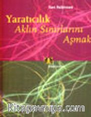 Yaratıcılık Aklın Sınırlarını Aşmak