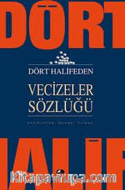 Dört Halifeden Vecizeler Sözlüğü