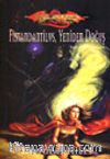 Fistandantilus, Yeniden Doğuş / Ejderha Mızrağı Kayıp Efsaneler 2.Kitap