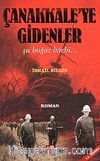 Çanakkaleye Gidenler