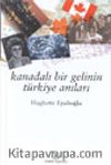 Kanadalı Bir Gelinin Türkiye Anıları