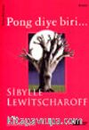 Pong diye biri