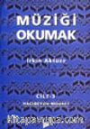 Müziği Okumak Cilt 3