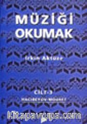 Müziği Okumak Cilt 3