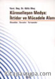 Küreselleşen Medya: İktidar ve Mücadele Alanı
