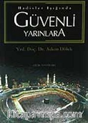 Hadisler Işığında Güvenli Yarınlara
