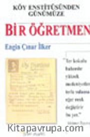 Köy Enstitüsünden Günümüze Bir Öğretmen
