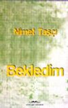 Bekledim