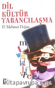 Dil, Kültür, Yabancılaşma