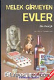 Melek Girmeyen Evler