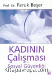 Kadının Çalışması ve Sosyal Güvenliği