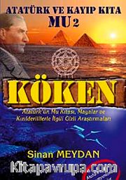 Köken <br />  Atatürk ve Kayıp Kıta Mu 2