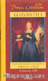 Elizabeth I / Prenses Günlükleri