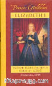 Elizabeth I / Prenses Günlükleri