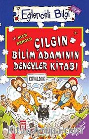 Çılgın Bilim Adamının Deneyler Kitabı