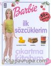 Barbie İlk Sözcüklerim Çıkartma Kitabı