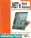 Net'e Geçiş Kılavuzu Visual Basic. Net, Visual C++. NET ve ASP.NET