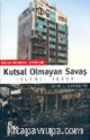 Kutsal Olmayan Savaş İslamcı Terör