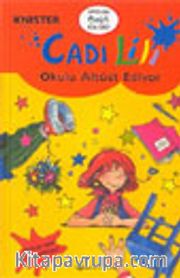 Cadı Lili Okulu Altüst Ediyor