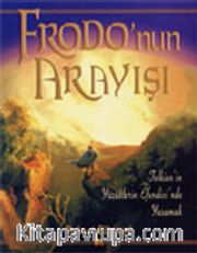 Frodo'nun Arayışı: Yüzüklerin Efendisi'nde Yaşamak