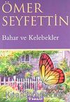Bahar ve Kelebekler