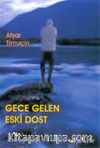 Gece Gelen Eski Dost
