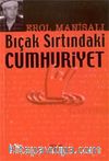 Bıçak Sırtındaki Cumhuriyet