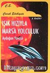 Işık Hızıyla Mars'a Yolculuk
