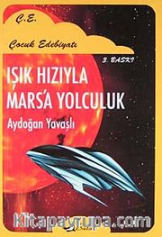 Işık Hızıyla Mars'a Yolculuk