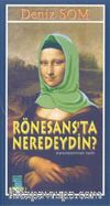 Rönesans'ta Neredeydin?