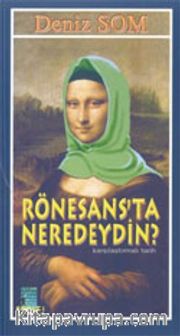Rönesans'ta Neredeydin?