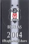 Beşiktaş Ajanda 2004